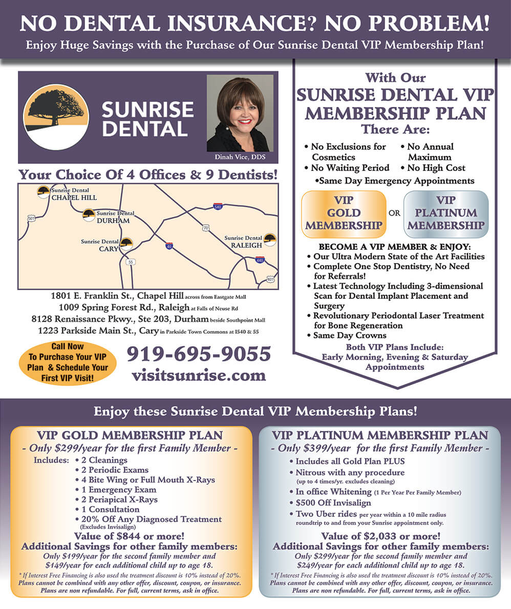 VIP Membership | Sunrise Dental | Chapel Hill | Durham | Raleigh | Cary, NC VIP Membership __Sunrise Dental | Chapel Hill | Durham | Raleigh | Cary, NC